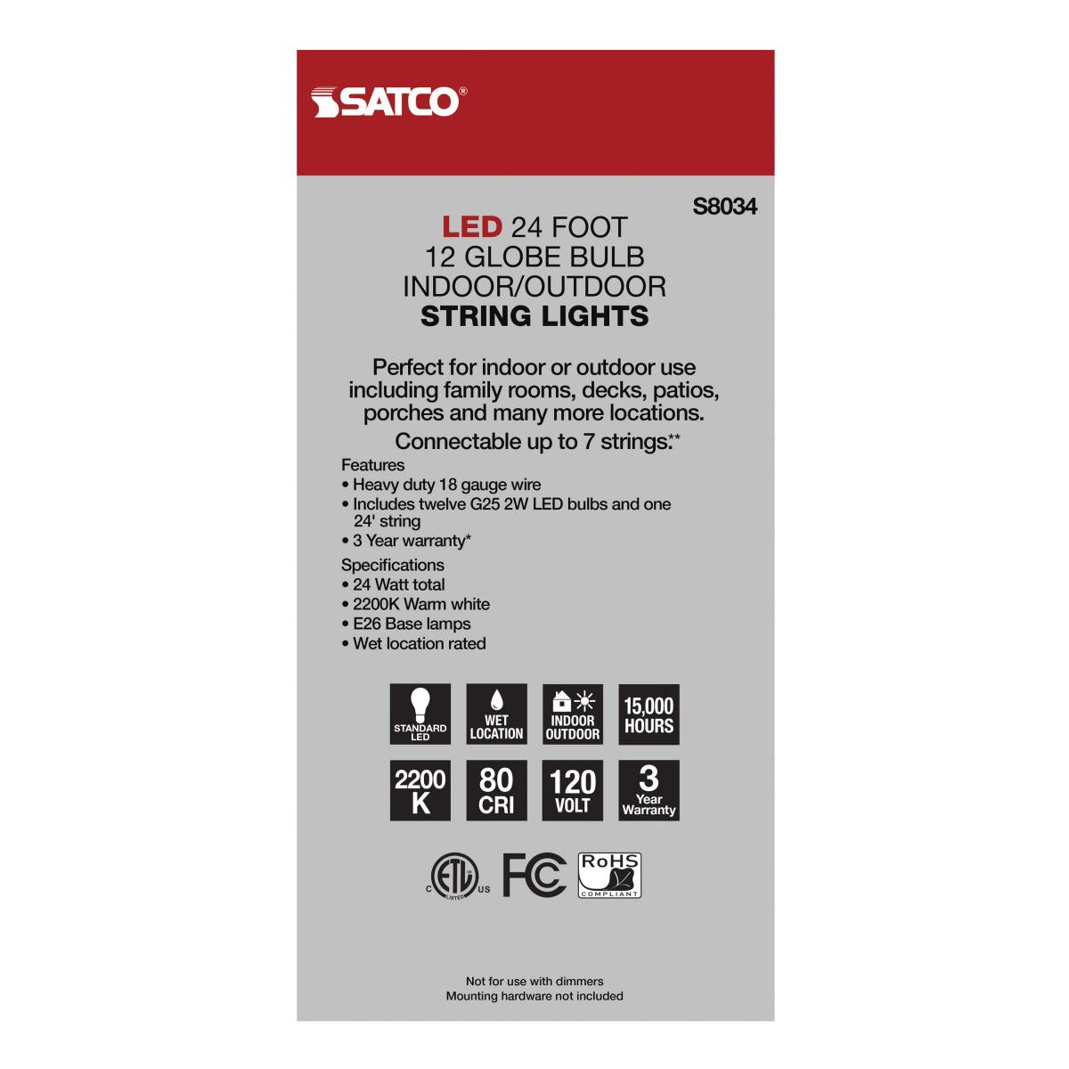 Satco 24Ft LED string light with 12 G25 bulbs, warm 2200K glow, suitable for decorative lighting, 120 volts.